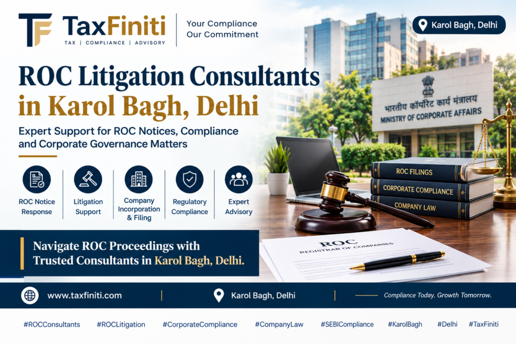 ROC litigation consultants in Karol Bagh, Delhi: A Guide to Company Law Disputes, ROC Notices and Compliance